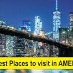 10 Best places to visit in America