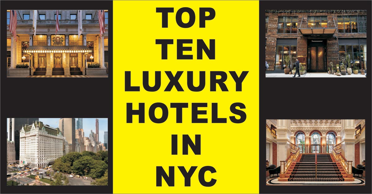 top ten luxury hotels in nyc